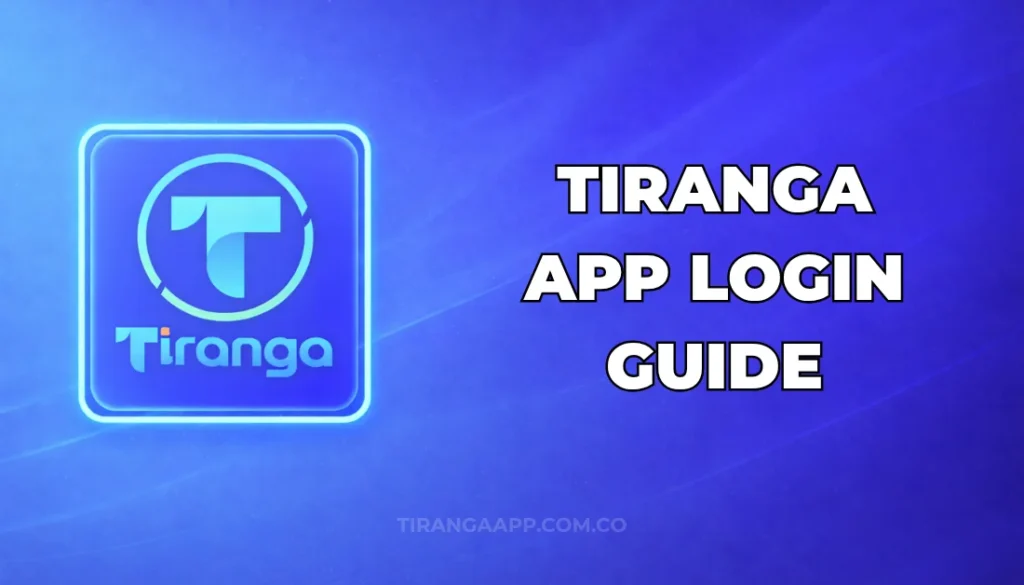 TIRANGA APP LOGIN GUIDE